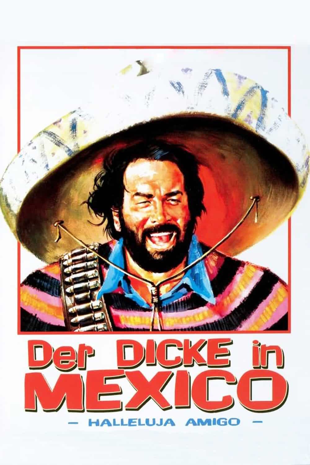 Plakat von "Der Dicke in Mexico"