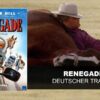 Renegade (Deutscher Trailer)